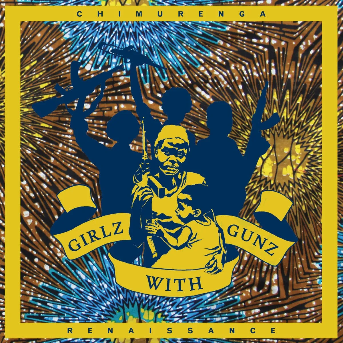 Chimurenga Renaissance — Girlz with Gunz