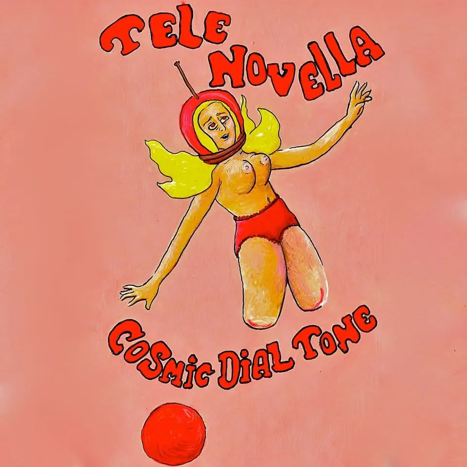 Tele Novella — Cosmic Dial Tone