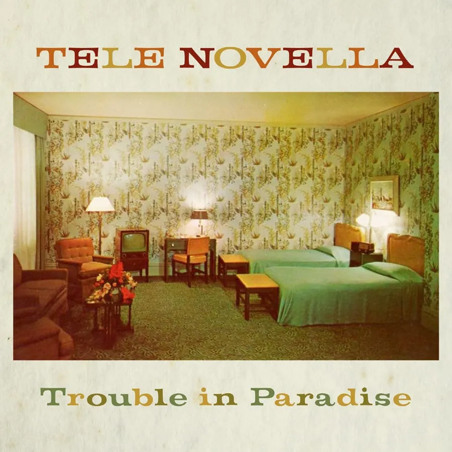 Tele Novella — Trouble in Paradise